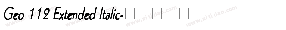 Geo 112 Extended Italic字体转换
